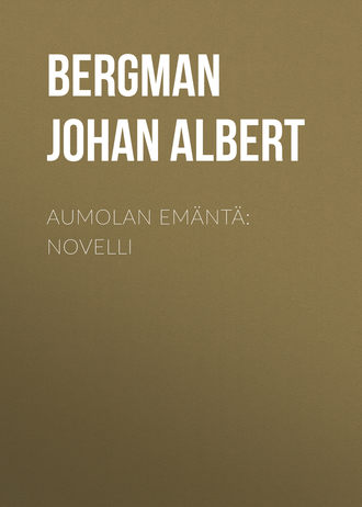 Обложка книги «Aumolan emäntä: Novelli»