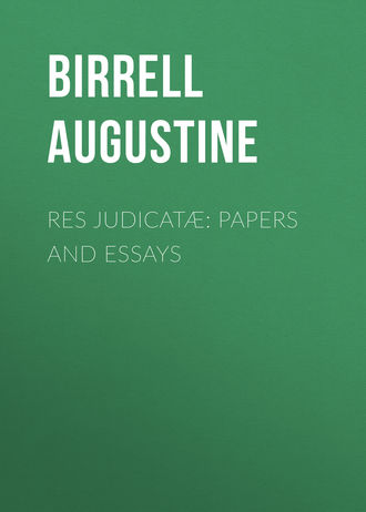 Обложка книги «Res Judicatæ: Papers and Essays»
