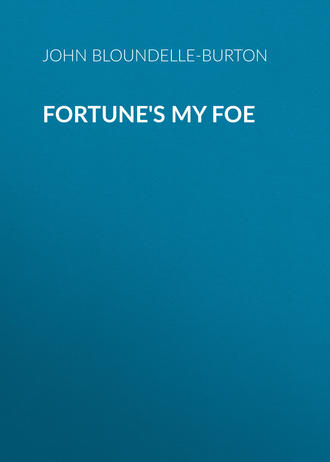 Обложка книги «Fortune's My Foe»