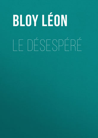 Bloy L?on. Le D?sesp?r?