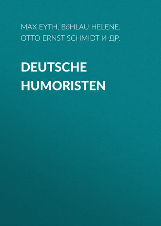 Otto Ernst Schmidt. Deutsche Humoristen