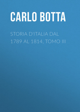 Обложка книги «Storia d'Italia dal 1789 al 1814, tomo III»