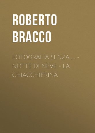 Обложка книги «Fotografia senza.... - Notte di neve - La chiacchierina»