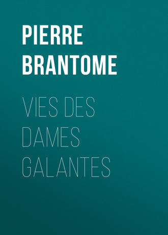 Обложка книги «Vies des dames galantes»