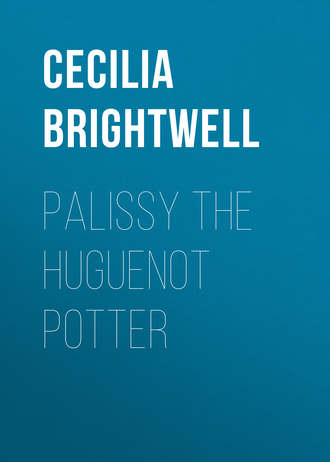 Обложка книги «Palissy the Huguenot Potter»