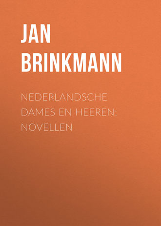 Brink Jan ten. Nederlandsche dames en heeren: Novellen