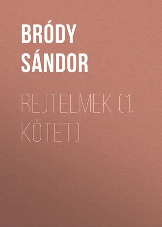 Обложка книги «Rejtelmek (1. kötet)»