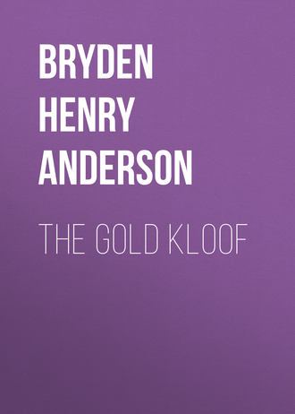 Bryden Henry Anderson. The Gold Kloof