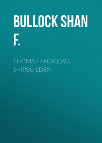 Обложка книги «Thomas Andrews, Shipbuilder»