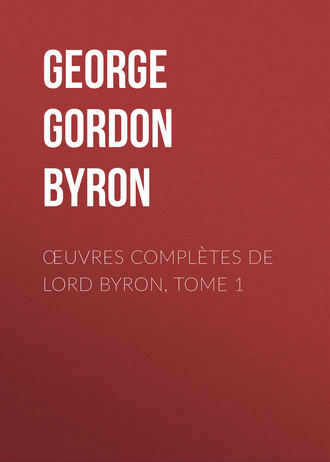 Обложка книги «Œuvres complètes de lord Byron, Tome 1»