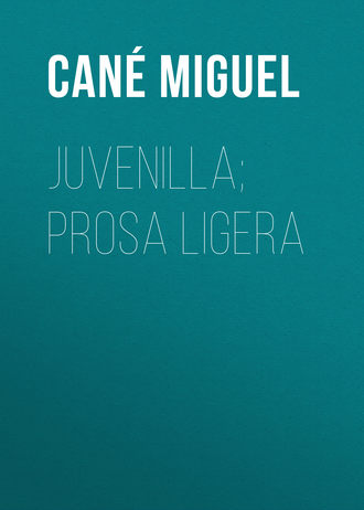 Обложка книги «Juvenilla; Prosa ligera»