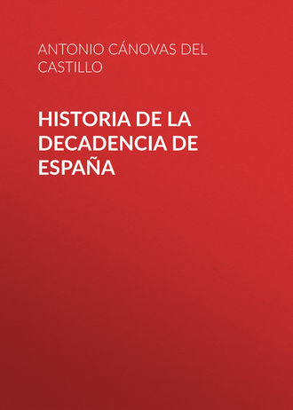 Обложка книги «Historia de la decadencia de España»