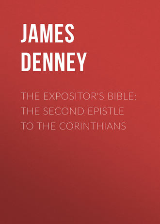 Обложка книги «The Expositor's Bible: The Second Epistle to the Corinthians»