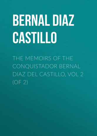 Обложка книги «The Memoirs of the Conquistador Bernal Diaz del Castillo, Vol 2 (of 2)»
