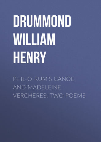 Обложка книги «Phil-o-rum's Canoe, and Madeleine Vercheres: Two Poems»