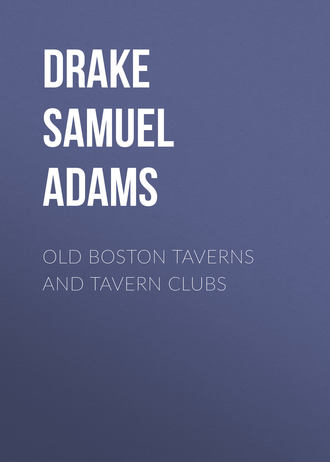 Обложка книги «Old Boston Taverns and Tavern Clubs»