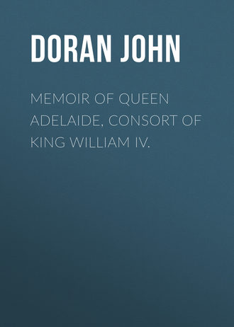 Обложка книги «Memoir of Queen Adelaide, Consort of King William IV.»