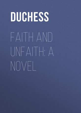 Обложка книги «Faith and Unfaith: A Novel»
