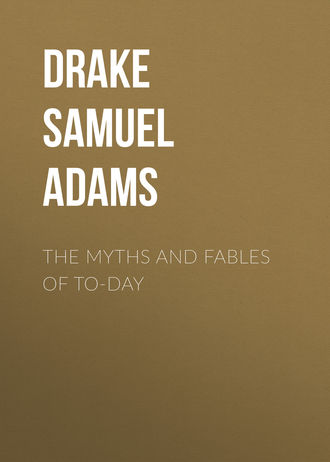 Обложка книги «The Myths and Fables of To-Day»