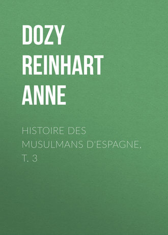 Обложка книги «Histoire des Musulmans d'Espagne, t. 3»