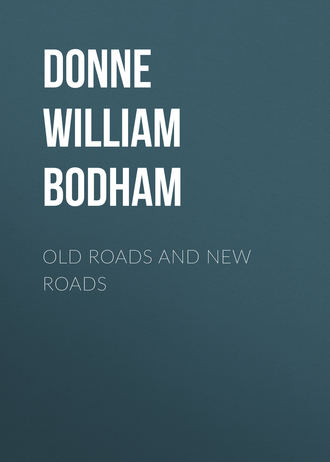 Обложка книги «Old Roads and New Roads»
