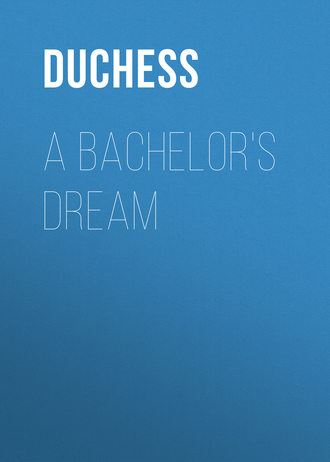 Обложка книги «A Bachelor's Dream»