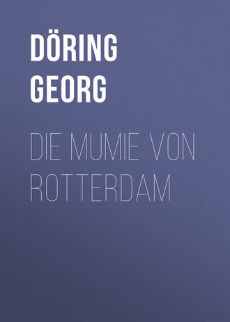 Обложка книги «Die Mumie von Rotterdam»