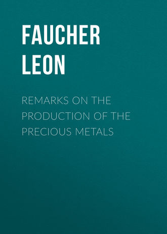 Обложка книги «Remarks on the production of the precious metals»
