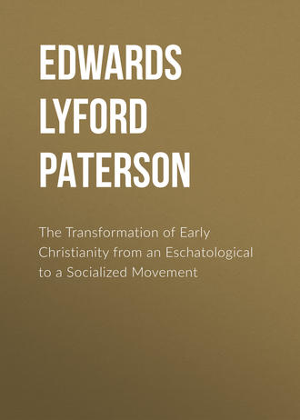 Обложка книги «The Transformation of Early Christianity from an Eschatological to a Socialized Movement»