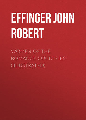 Обложка книги «Women of the Romance Countries (Illustrated)»