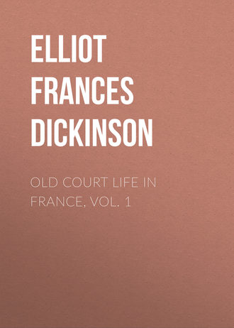 Обложка книги «Old Court Life in France, vol. 1»