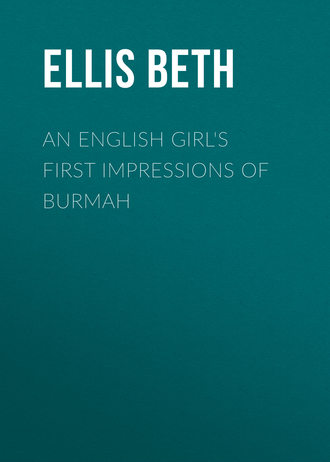 Обложка книги «An English Girl's First Impressions of Burmah»