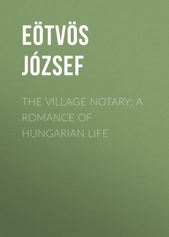 Обложка книги «The Village Notary: A Romance of Hungarian Life»