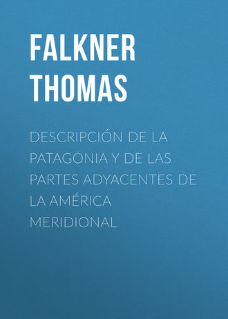 Обложка книги «Descripción de la Patagonia y de las Partes Adyacentes de la América Meridional»