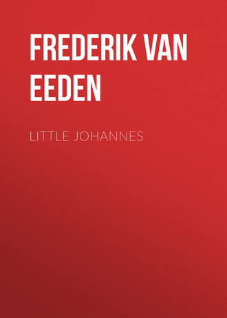 Frederik van Eeden. Little Johannes