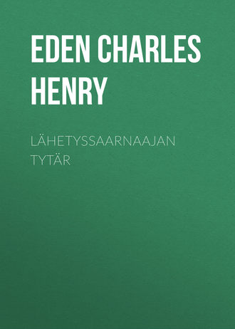 Обложка книги «Lähetyssaarnaajan tytär»