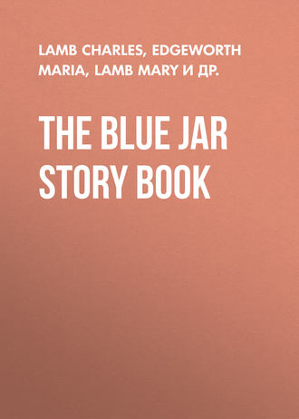 Обложка книги «The Blue Jar Story Book»