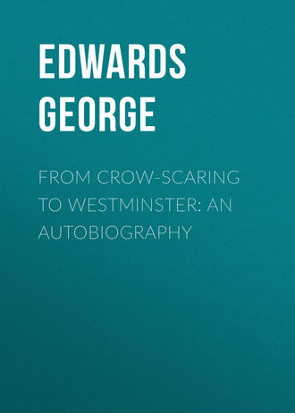 Обложка книги «From Crow-Scaring to Westminster: An Autobiography»