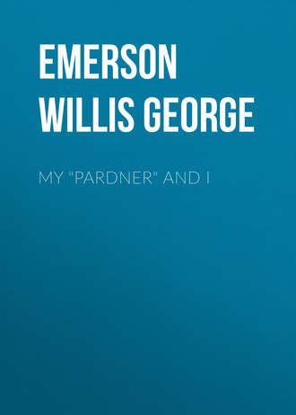 Обложка книги «My "Pardner" and I»