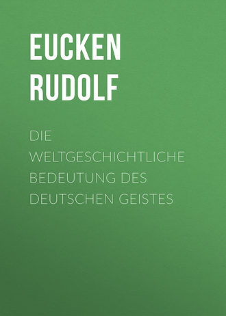 Обложка книги «Die weltgeschichtliche Bedeutung des deutschen Geistes»