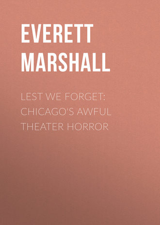 Обложка книги «Lest We Forget: Chicago's Awful Theater Horror»