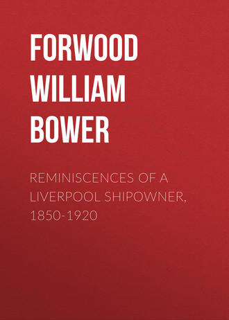 Обложка книги «Reminiscences of a Liverpool Shipowner, 1850-1920»