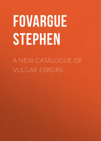 Fovargue Stephen. A New Catalogue of Vulgar Errors