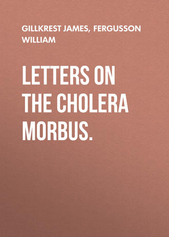 Обложка книги «Letters on the Cholera Morbus.»