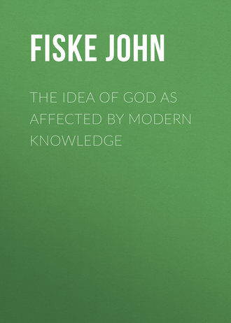 Обложка книги «The Idea of God as Affected by Modern Knowledge»