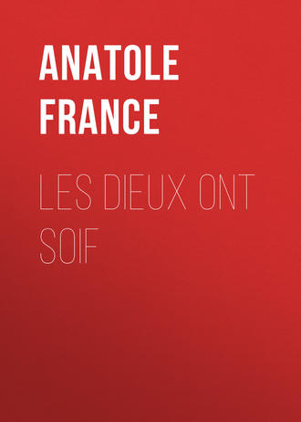 Обложка книги «Les Dieux ont soif»
