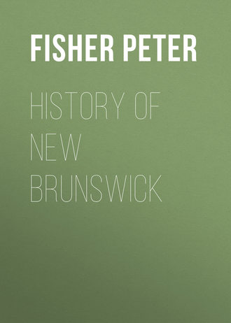 Fisher Peter. History of New Brunswick