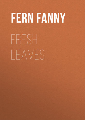 Fern Fanny. Fresh Leaves