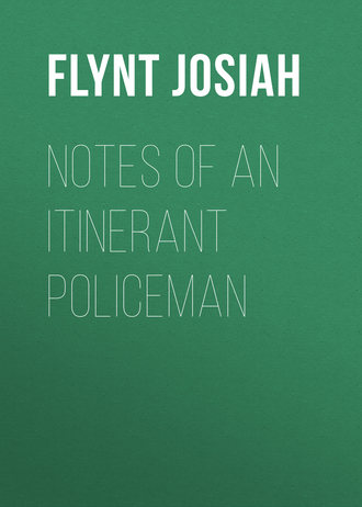 Flynt Josiah. Notes of an Itinerant Policeman