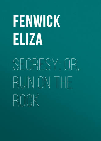 Обложка книги «Secresy; or, Ruin on the Rock»